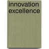 Innovation Excellence door Stephan Scholtissek