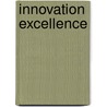 Innovation Excellence door Stephan Scholtissek