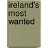 Ireland's Most Wanted