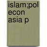 Islam;pol Econ Asia P by Iyanatul Islam