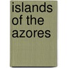 Islands of the Azores door Not Available