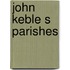 John Keble S Parishes