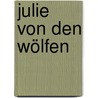 Julie von den Wölfen by Jean Craighead George
