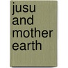 Jusu And Mother Earth door Sharon Ervin