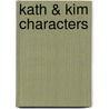 Kath & Kim Characters door Not Available