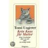 Kein Kuß für Mutter by Tomi Ungerer