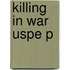 Killing In War Uspe P