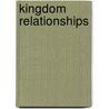 Kingdom Relationships door Bill Bremer