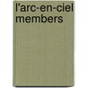 L'arc-en-ciel Members door Not Available