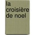 La croisière de Noel