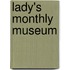 Lady's Monthly Museum