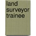 Land Surveyor Trainee