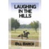 Laughing in the Hills