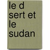 Le D Sert Et Le Sudan door Stanislas Escayrac De Lauture