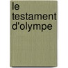 Le testament d'Olympe by Chantal Thomas