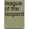 League Of The Leopard door Harold Blindloss