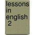 Lessons In English  2