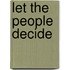 Let the People Decide