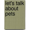 Let's Talk About Pets door Patricia Armentrout