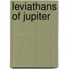 Leviathans of Jupiter door Dr Ben Bova