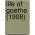 Life Of Goethe (1908)