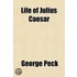 Life Of Julius Caesar