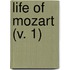 Life of Mozart (V. 1)