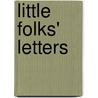 Little Folks' Letters door Nannette Snow Emerson