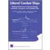 Littoral Combat Ships by John Birkler