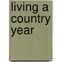 Living a Country Year