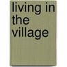 Living in the Village door Ryan C. Mack