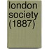 London Society (1887)