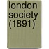 London Society (1891)