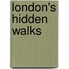 London's Hidden Walks by Stephen Millar