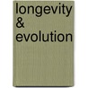 Longevity & Evolution door Gustavo Barja