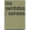 Los sentidos / Senses door Lisa Greathouse