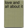 Love And All About It door Frank Collins Richardson