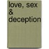 Love, Sex & Deception