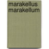 Marakellus Marakellum door Sawyer N. Winter