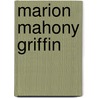 Marion Mahony Griffin door Debora Wood