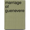 Marriage of Guenevere by Richard Hovey