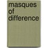 Masques of Difference