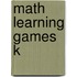 Math Learning Games K