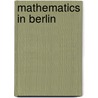 Mathematics in Berlin door Heinrich Begehr