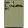 Meine Kinderjahre. Cd door Theodor Fontane