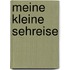 Meine kleine Sehreise