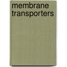 Membrane Transporters door Qing Yan