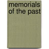 Memorials Of The Past by Abraham Miller