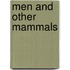 Men and Other Mammals