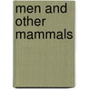 Men and Other Mammals by Jim Keeble